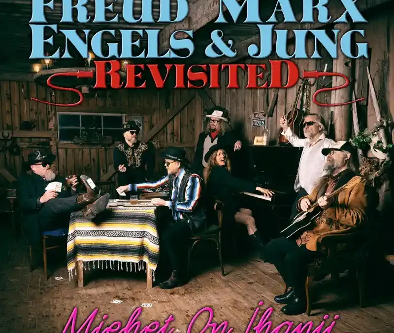 Freud Marx Engels & Jung Revisited