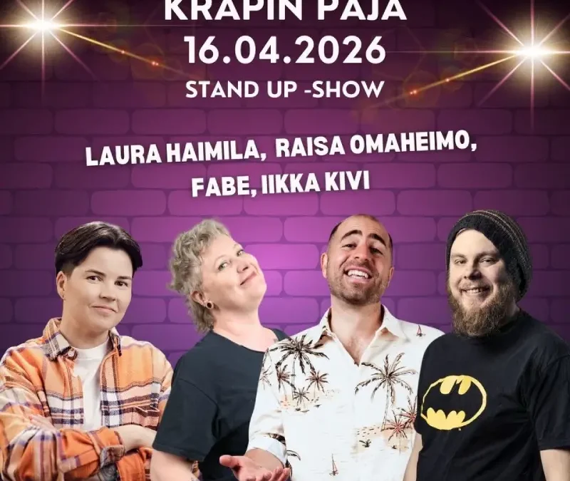 Stand Up -show – Laura Haimila, Raisa Omaheimo, Fabe & Iikka Kivi