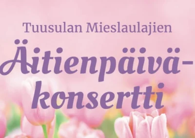 Tuusulan Mieslaulajien äitienpäiväkonsertti